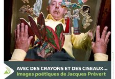 Exposition « Avec des crayons et des ciseaux… Images poétiques de Jacques Prévert » – Maison Jacques Prévert